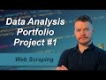 Web Scraping with Python - Data Analysis Portfolio Project (Part 1)
