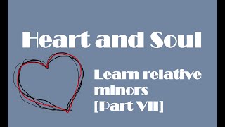 Learn Relative Minors with Heart and Soul