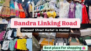 Bandra Linking Road Market || Cheapest Street Shopping in Mumbai || Vlog - 103 ||