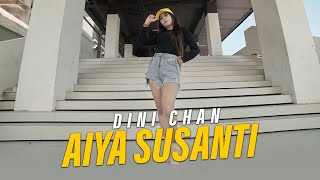 AIYA SUSANTI - Dini Cank | House [Official Music Video]