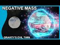 Negative Mass: When Physics Runs Backwards