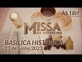 Missa | Basílica Histórica de Aparecida 18h - 13/06/2023