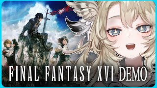 【 FINAL FANTASY XVI DEMO 】I'm Ready For Emotional Damage! 【 GUERILLA 】