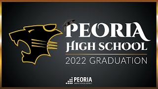 2022 Peoria High School Graduation