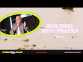 Building with Prayer | Storm Proof | Week 3