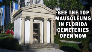 Top Mausoleums In Florida Cemeteries Open Now, Burial Options, Type, Indoor, Outdoor, Private & Cost