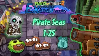 Immortal Ceramic Cannons, ressurecting raging Skeletons \u0026 bs! - Pirate Seas 1-25 | PvZ 2 ExD