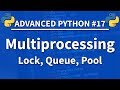 Multiprocessing in Python - Advanced Python 17 - Programming Tutorial