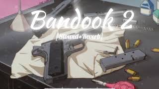 Bandook 2 [Slowed\u0026Reverb] | Hindi Song | Haryanvi Lofi | Lofi Song