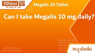 Q. Can I take Megalis 10 mg daily?