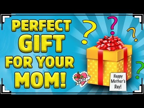 What's The Perfect Gift For Your MOM? What's The Perfect Gift For Your MOM?