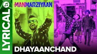 DhayaanChand | Lyrical Audio Song | Manmarziyaan | Amit Trivedi, Shellee | Abhishek, Taapsee, Vicky