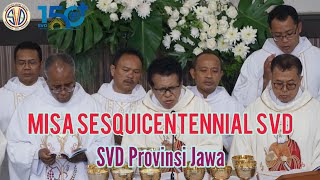 HIGHLIGHT Misa HUT SVD 149 dan Pembukaan Tahun Yubileum 150 SVD || Dokumentasi SVD Provinsi Jawa