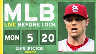 MLB DFS Picks Today 5/20/24: DraftKings & FanDuel Baseball Lineups | Live Before Lock