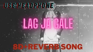 [8D+REVERB SONG] Lag Ja Gale  | Bhoomi | Rahat Fateh Ali Khan | Sachin-Jigar | Aditi Rao Hydari |