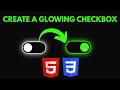 How to Create a Glowing Neon Toggle Checkbox with Only HTML & CSS