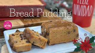 Bread Pudding - Pudin de Pan