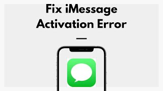 How To Fix iMessage Activation Error
