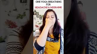 Migraine & Headache??? One Yoga Breathing 15 rounds| Yoga Therapy for Headache & Migraine