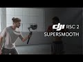 DJI RSC 2 | Jak korzystać z SuperSmooth?