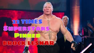 22 Times Superstars Pinned Brock Lesnar_HD