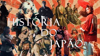 HISTÓRIA DO JAPÃO [Do Período Medieval ao Pós-guerra - documentário completo]