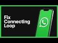 How to Fix WhatsApp 