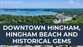 Downtown Hingham, Hingham Beach and Historical Gems | Places to Visit in Hingham MA