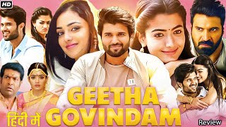 Geetha Govindam Full Movie in Hindi Dubbed | Vijay Devarakonda, Rashmika Mandanna | HD Fact \u0026 Review