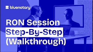 Watch a Full Online Notarization Session | BlueNotary