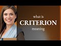 Criterion — definition of CRITERION