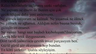 YALNIZ BİLE DEĞİLİM BEN/DUYGUSAL ŞİİİR/ EDİP CANSEVER////SESLENDİREN ŞAİRİN KALEMİİ..