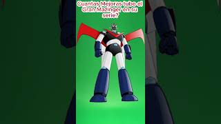 Cuantas Mejoras tubo el Gran Mazinger en su serie? #shortvideo  #anime #bandai #greatmazinger