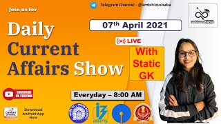 8:00 AM - Daily GK: 07th April 2021 |Current Affairs 2021 | Daily CA | Ambitious Baba