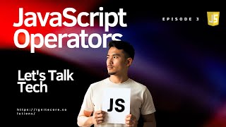 JavaScript Lesson 3: All About Operators