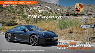 Porsche 718 Cayman Turbo I Test Drive - Essai - Prueba I The Last Generation