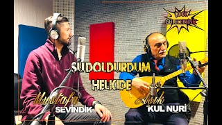 Mustafa Sevindik - Aşık Kul Nuri - Su doldurdum helkide o yar gitti Kelkit'e Gumushaneye,şiran'a