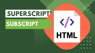 Superscript and Subscript | Html Tutorial | E3schools