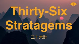 Thirty Six Stratagems