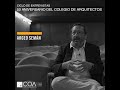 Entrevistas del 50 aniversario del Colegio de Arquitectos: Argeo Semán