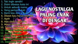 LAGU NOSTALGIA Tembang Kenangan 💚 LAGU POP Lawas 80an 90an Indonesia💖Terpopuler Paling Dicari💞