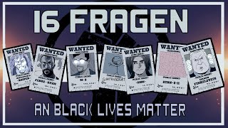 16 Fragen an BLACK LIVES MATTER