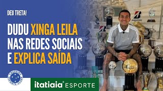 DUDU XINGA LEILA PEREIRA, REBATE CRÍTICAS E 'EXPLICA' SAÍDA DO PALMEIRAS