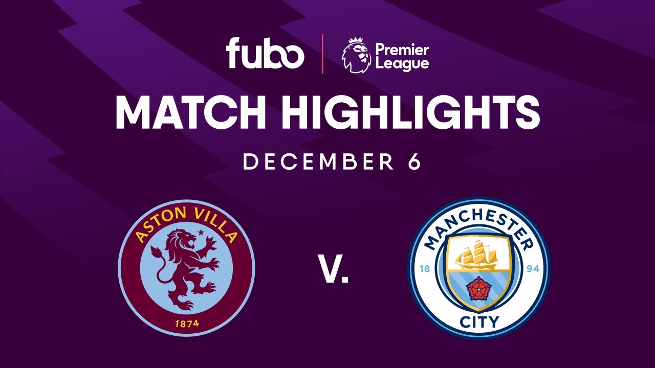 Aston Villa Vs. Manchester City | PREMIER LEAGUE HIGHLIGHTS | Week 15 ...