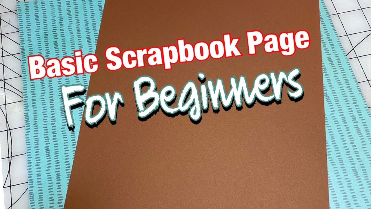 Basic Scrapbook Page For Beginners - YouTube