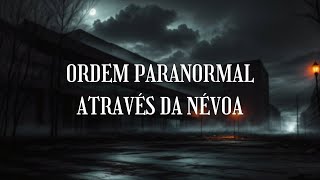 Ordem Paranormal - Através da Névoa 'Episódio 3': Conhecimento