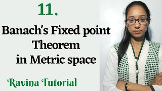 11. Banach's Fixed Point Theorem || Contraction Mapping || Fixed Point || in hindi | Ravina Tutorial