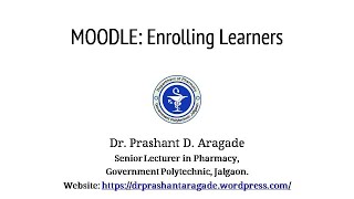 3 MOODLE Self enrollment Method by Dr Prashant Aragade