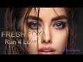 FRESH FOX  - Run 4 Love