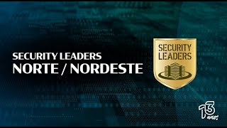 Abertura do Congresso Security Leaders Regional Norte e Nordeste - Formato híbrido 2022